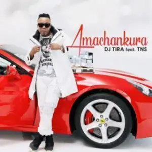 DJ Tira - Amachankura Ft. TNS
